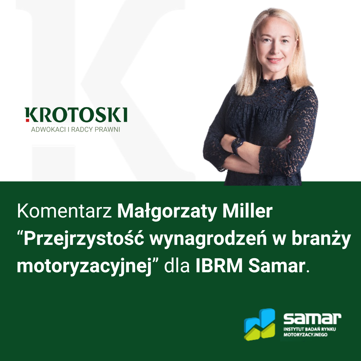 Komentarz Małgorzaty Miller ,,Przejrzystość wynagrodzeń w branży motoryzacyjnej'' dla IBRM Samar