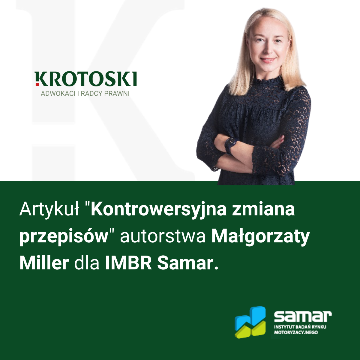 Artykuł ''Kontrowersyjna zmiana przepisów'' autorstwa Małgorzaty Miller dla IMBR Samar