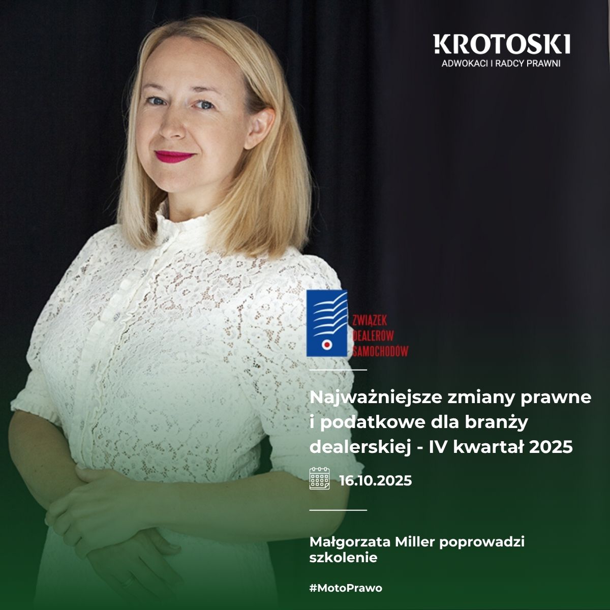 Małgorzata Miller poprowadzi szkolenie ,,Najważniejsze zmiany prawne i podatkowe dla branży dealerskiej - IV kwartał 2025”