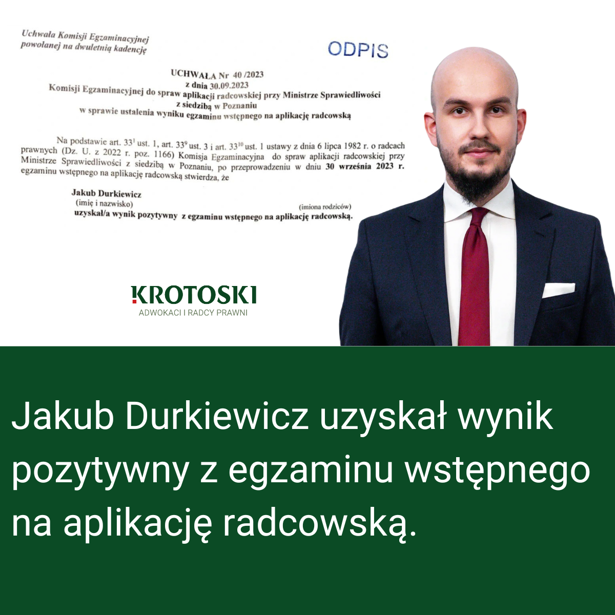 Jakub Durkiewicz z pozytywnym wynikiem na aplikację radcowską 