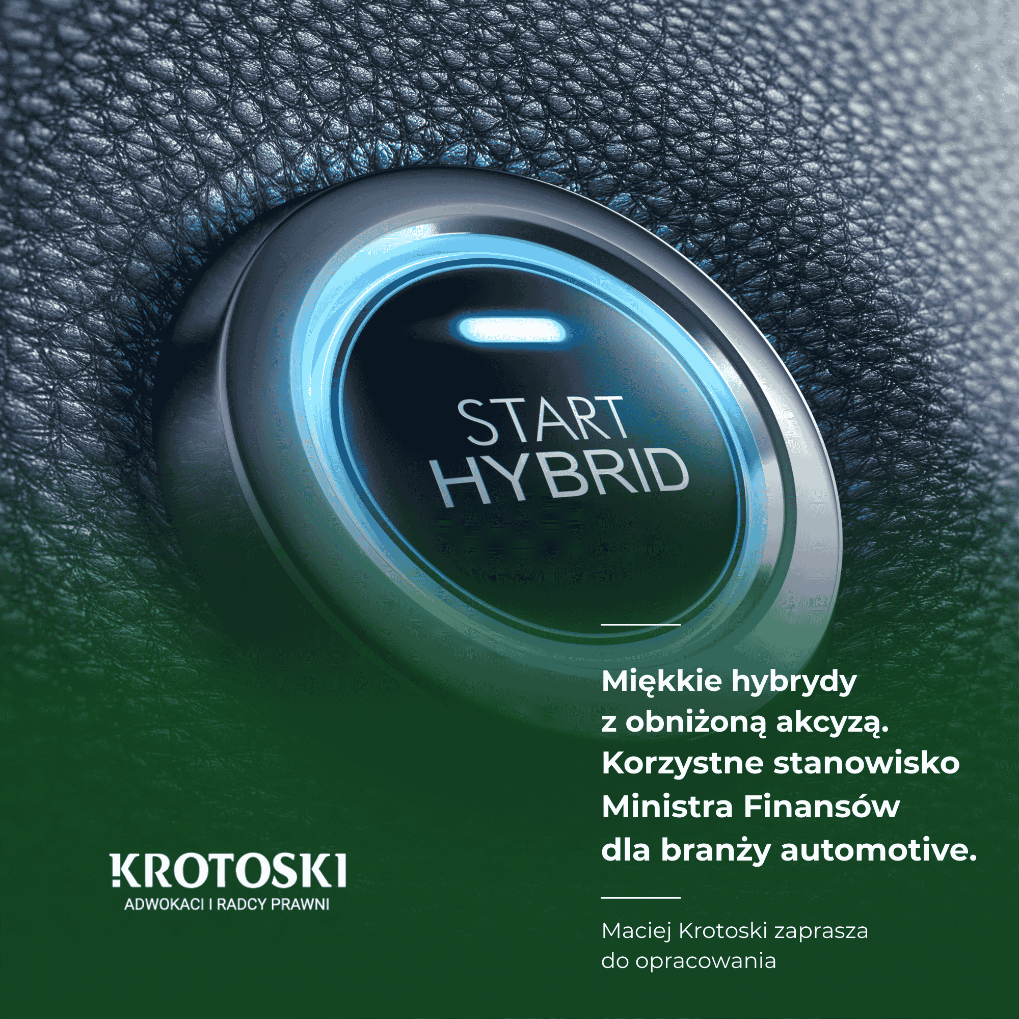 Miękkie hybrydy z obniżoną akcyzą - korzystne stanowisko Ministra Finansów dla branży automotive