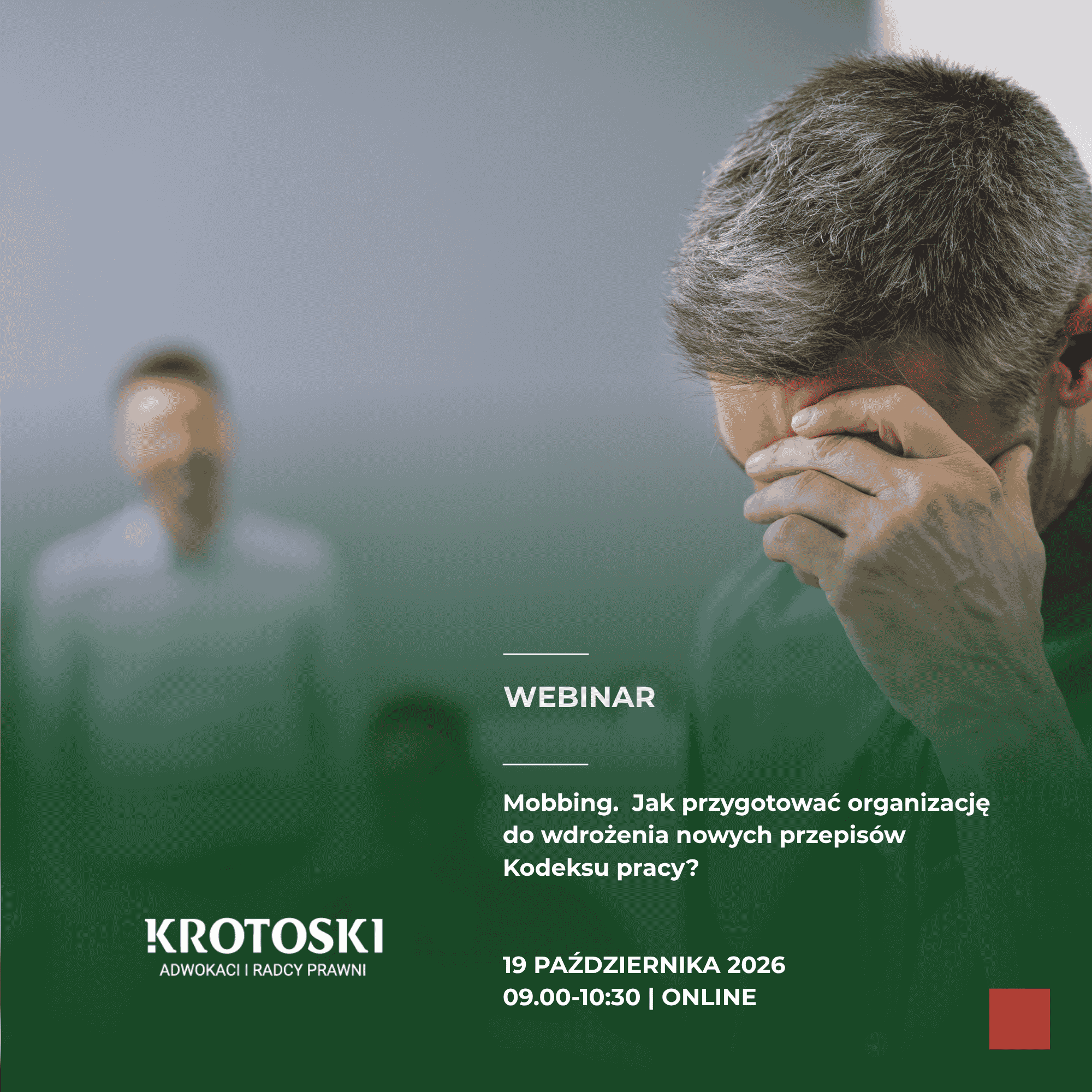 Mobbing.  Jak przygotować organizację do wdrożenia nowych przepisów Kodeksu pracy? | BEZPŁATNY WEBINAR