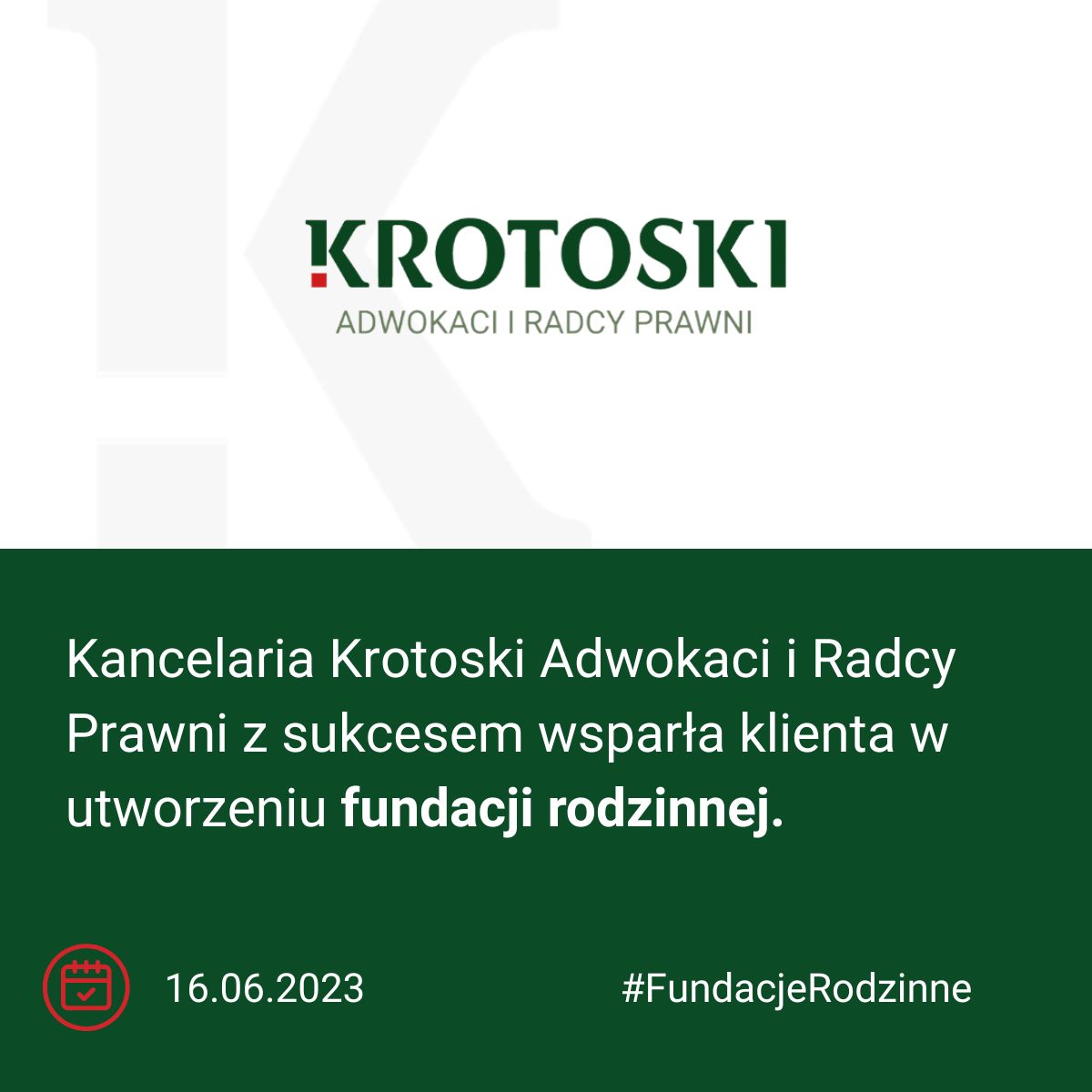 Nasi prawnicy wspomogli klienta w utworzeniu fundacji rodzinnej