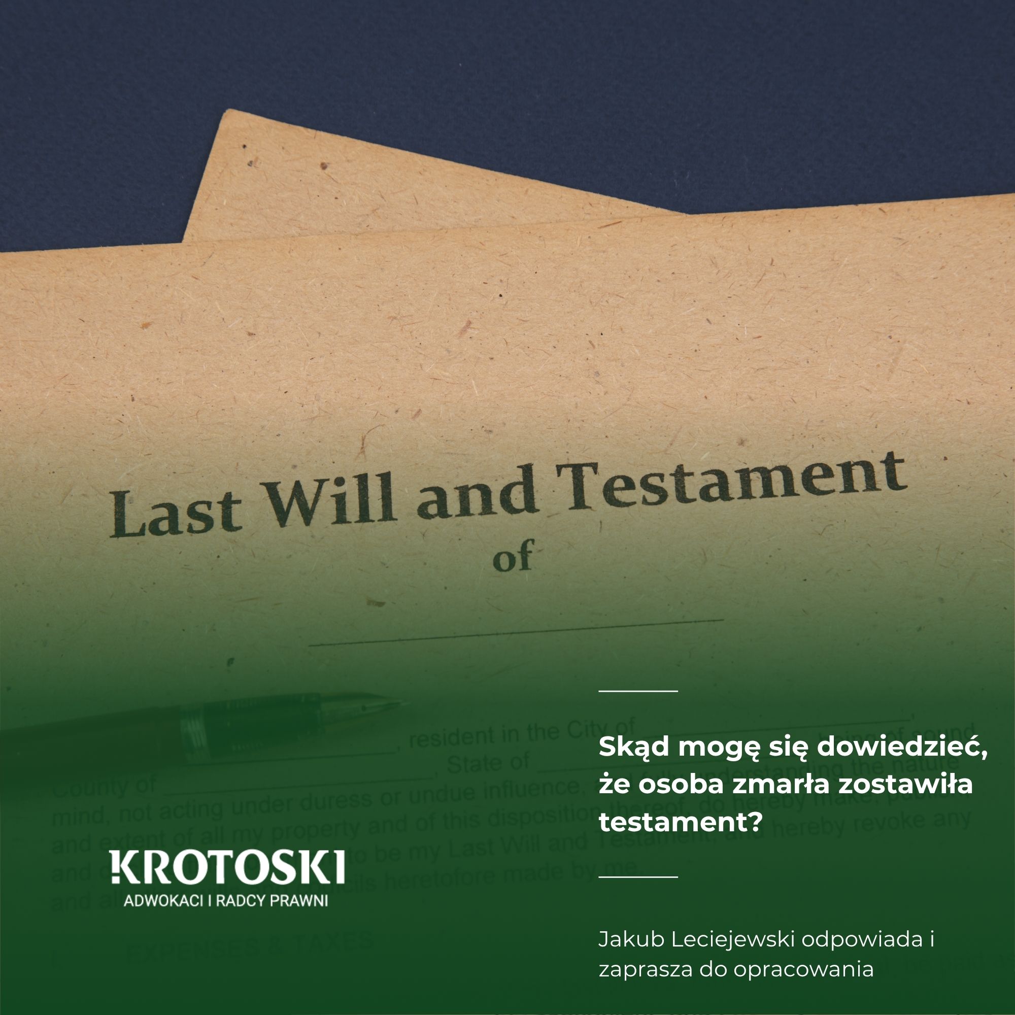 Skąd mogę się dowiedzieć, że osoba zmarła zostawiła testament?